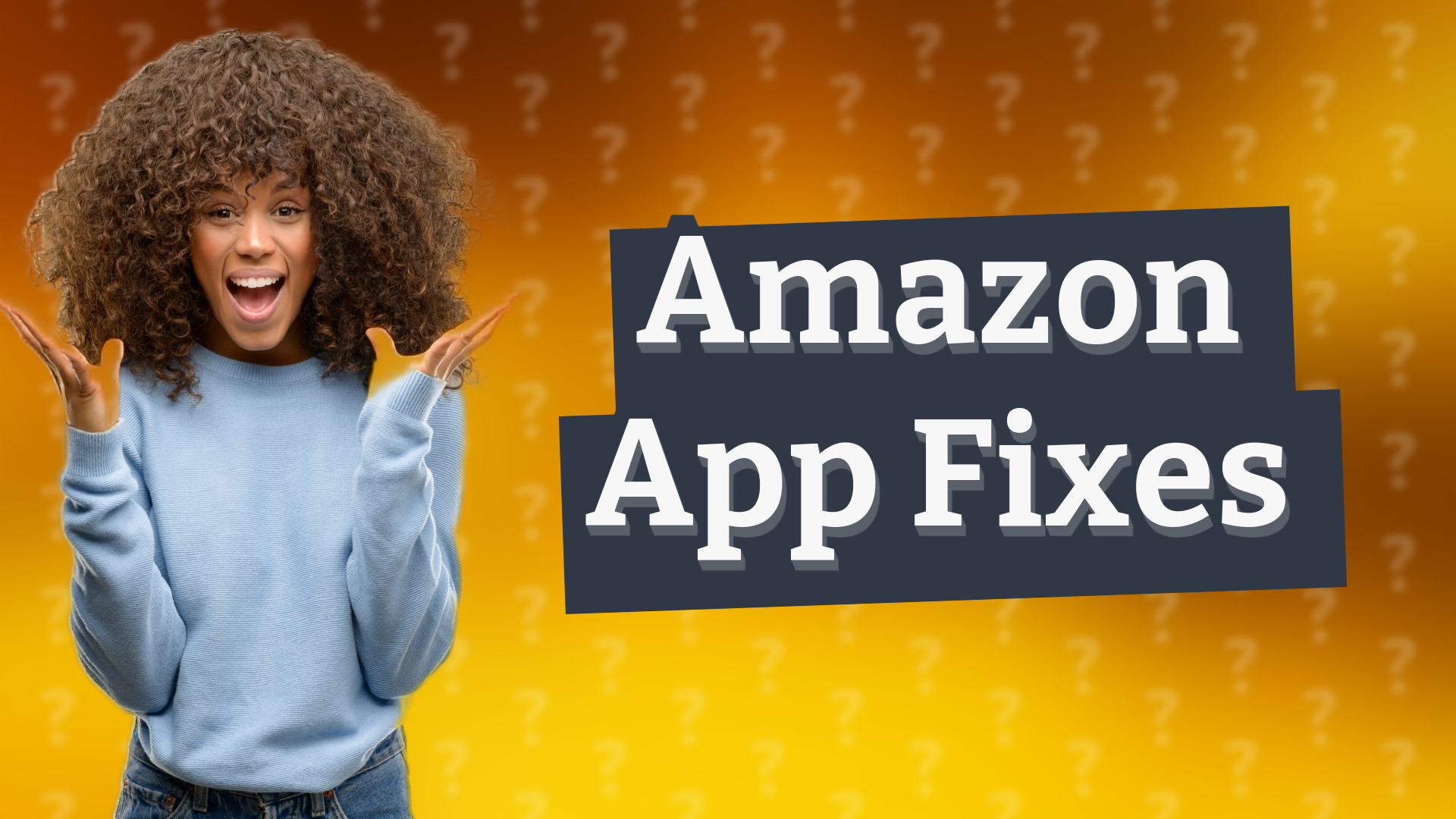 Amazon App Fixes