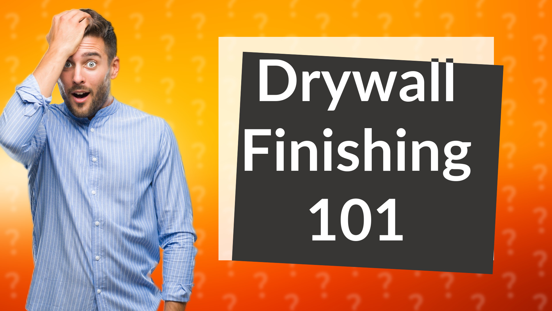 Drywall Finishing 101
