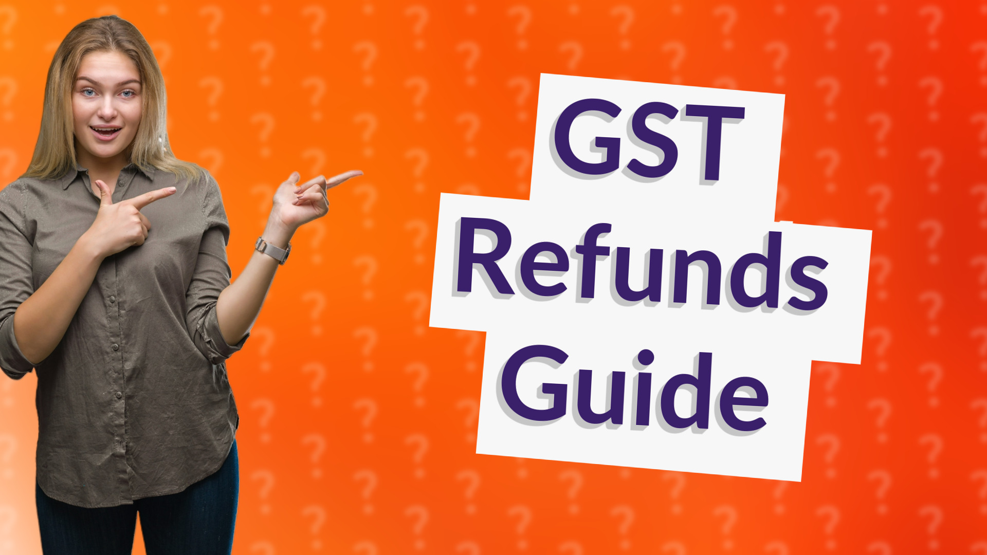 GST Refunds Guide