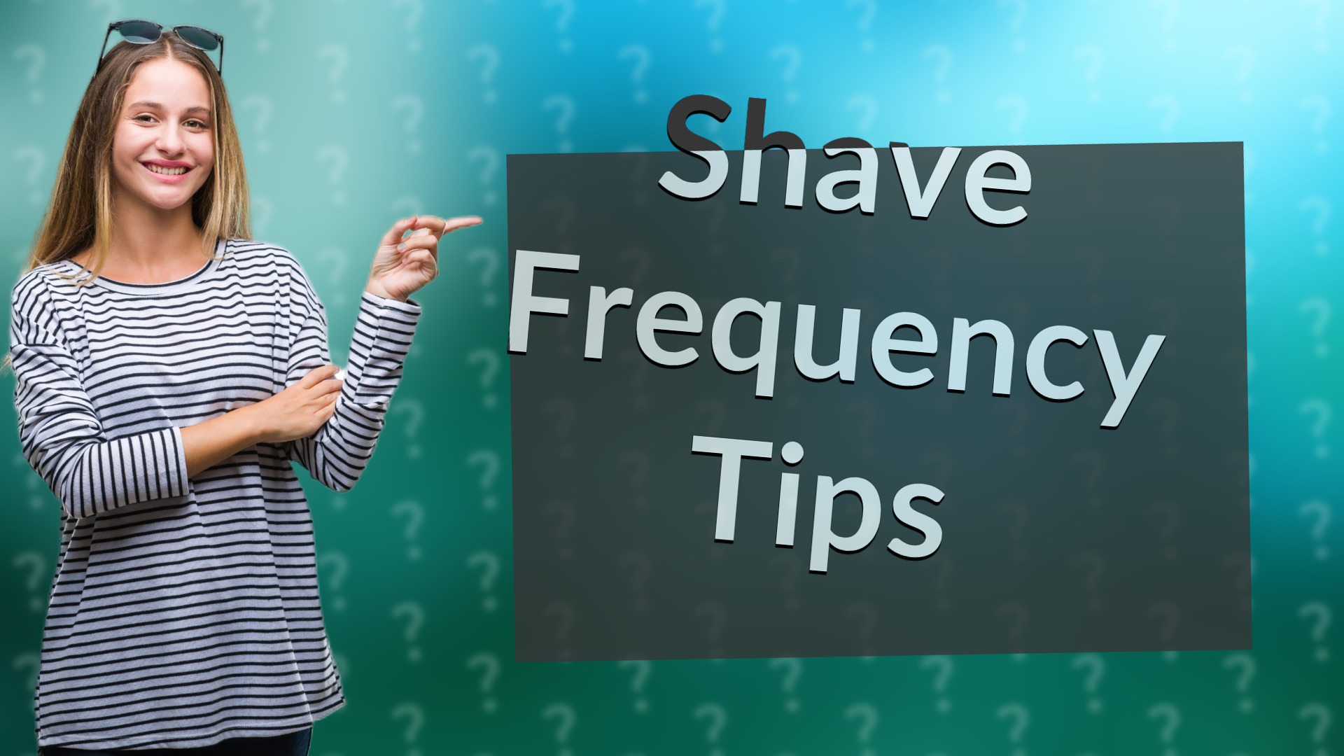 Shave Frequency Tips