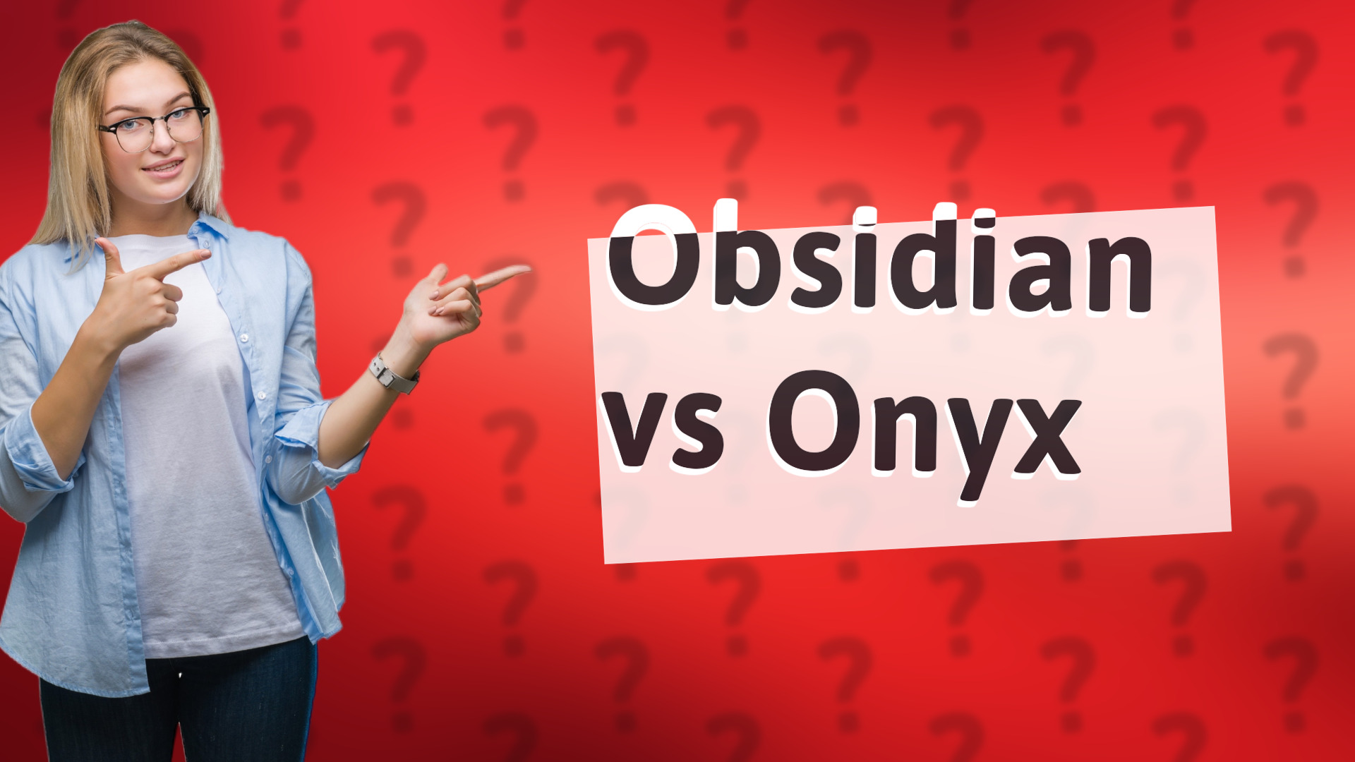 Obsidian vs Onyx