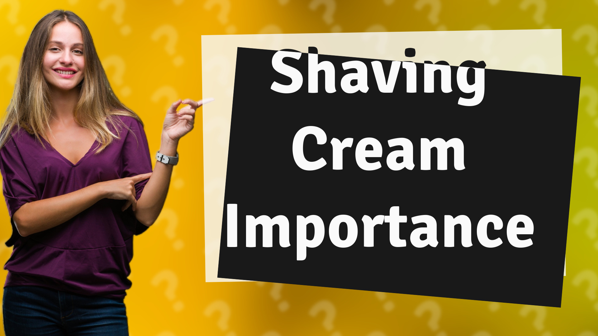 Shaving Cream Importance