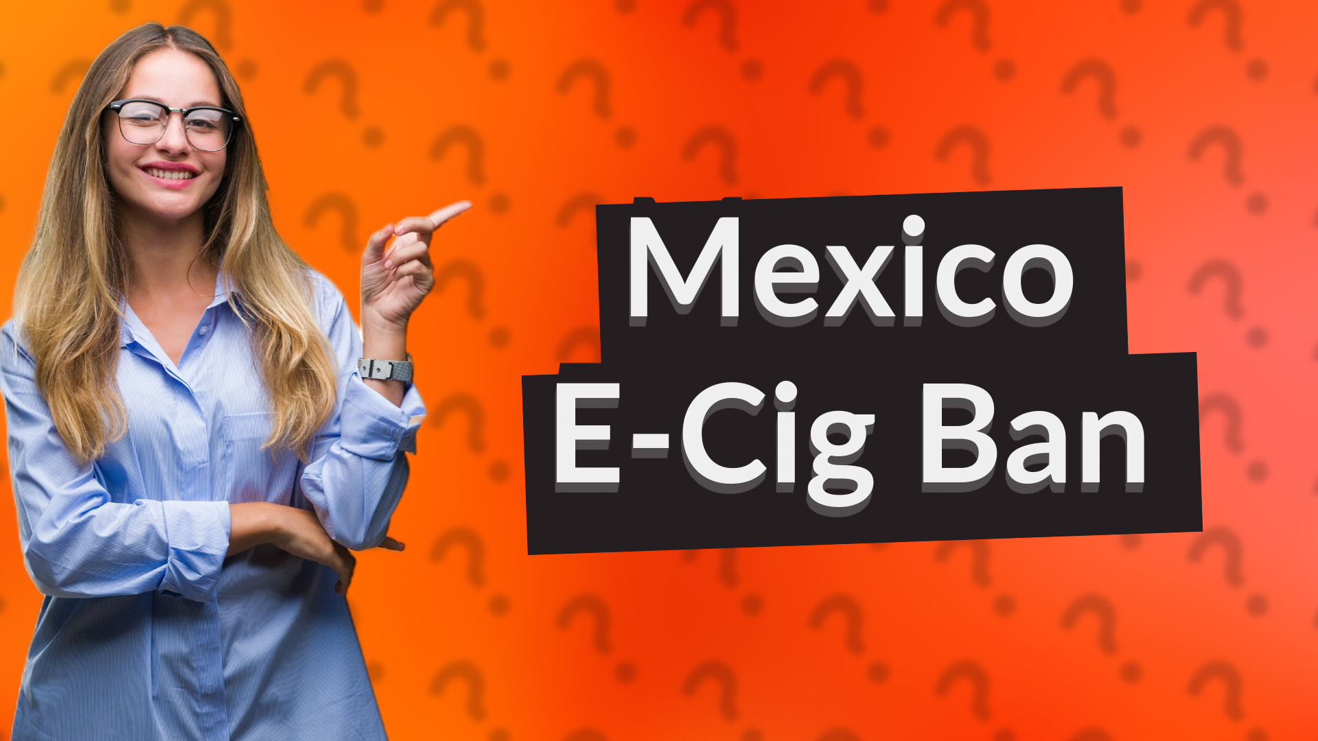 Mexico E-Cig Ban