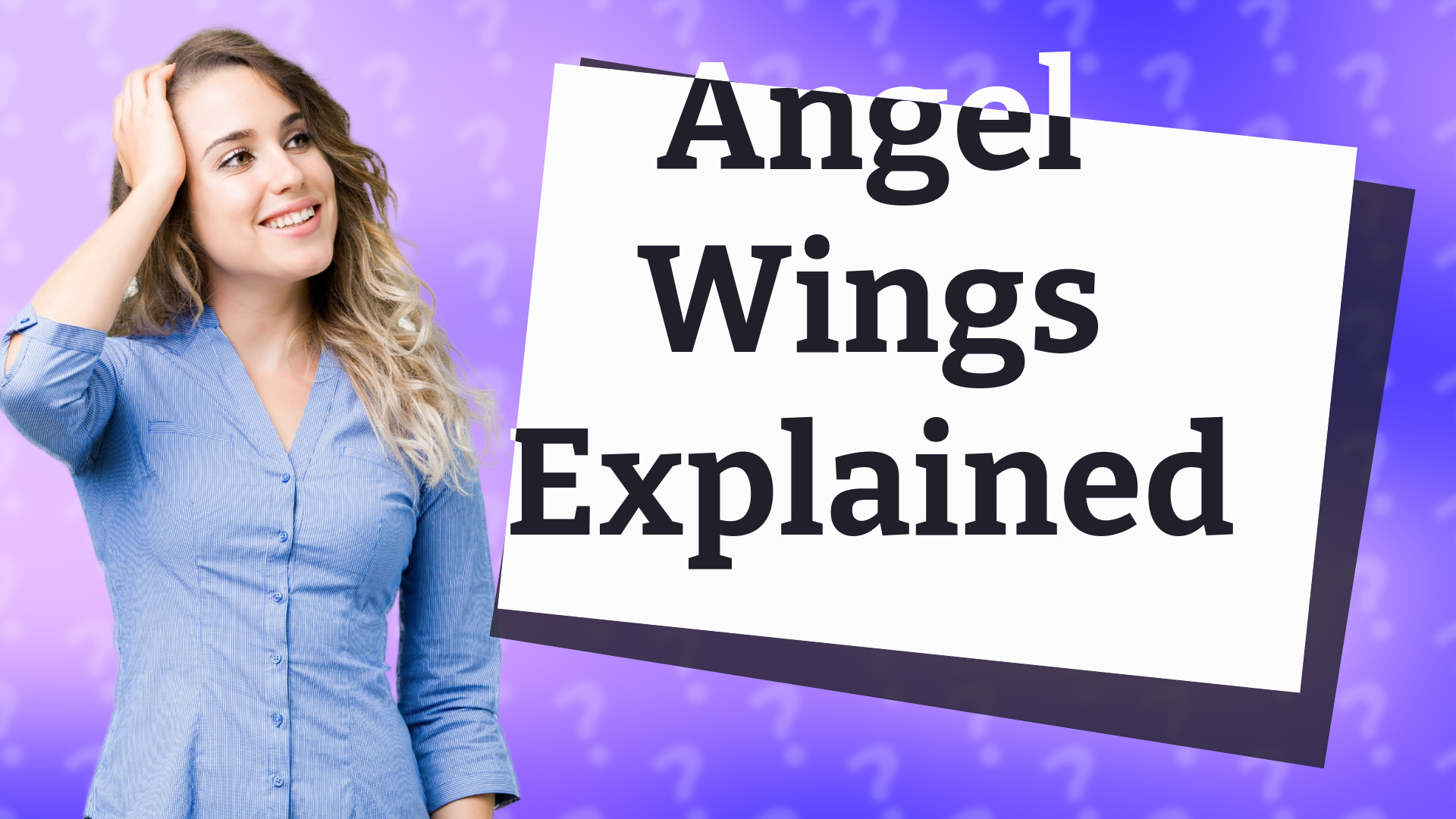 Angel Wings Explained
