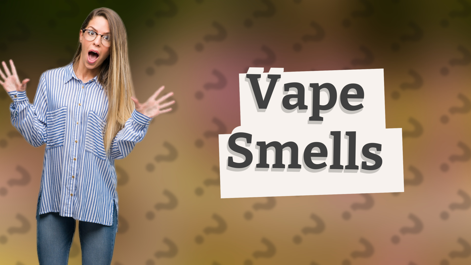 Vape Smells