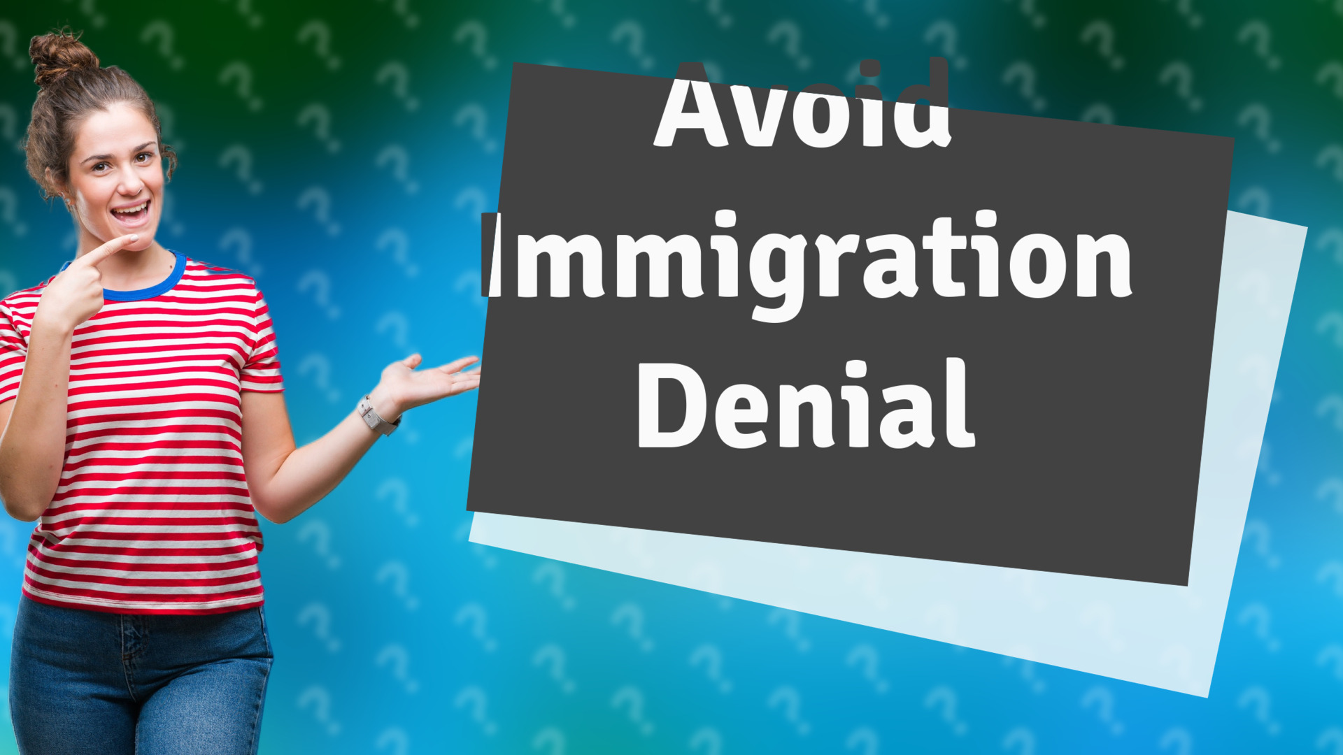 Avoid Immigration Denial