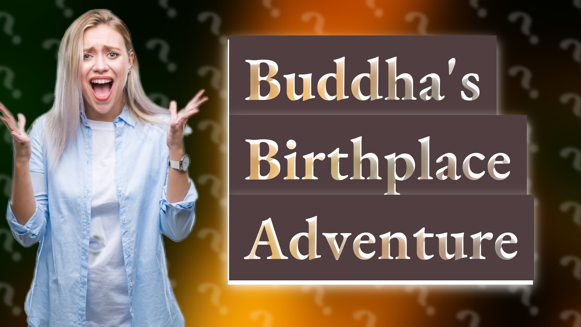 Buddha's Birthplace Adventure