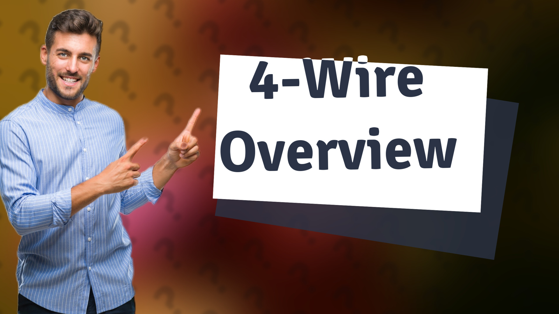 4-Wire Overview