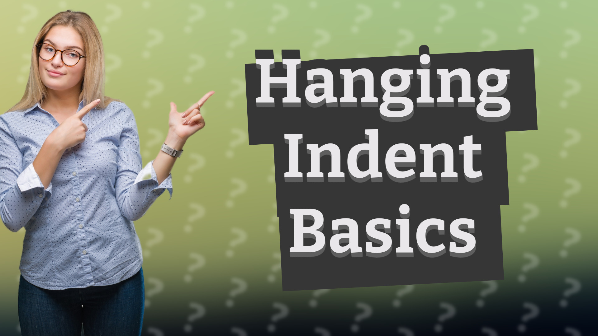 Hanging Indent Basics