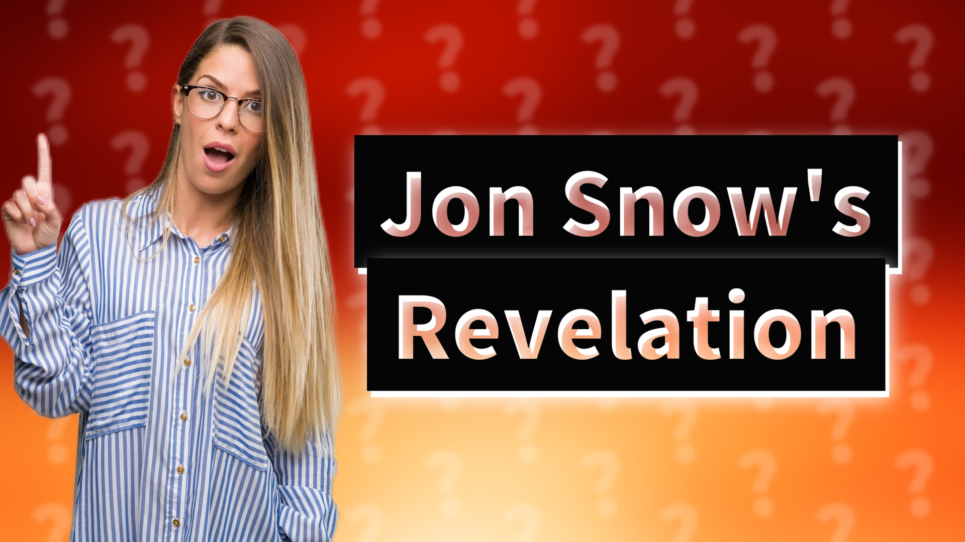 Jon Snow's Revelation