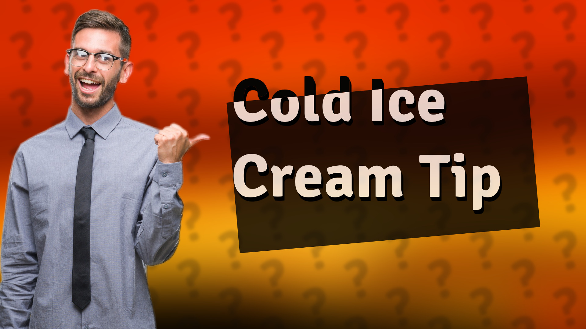 Cold Ice Cream Tip