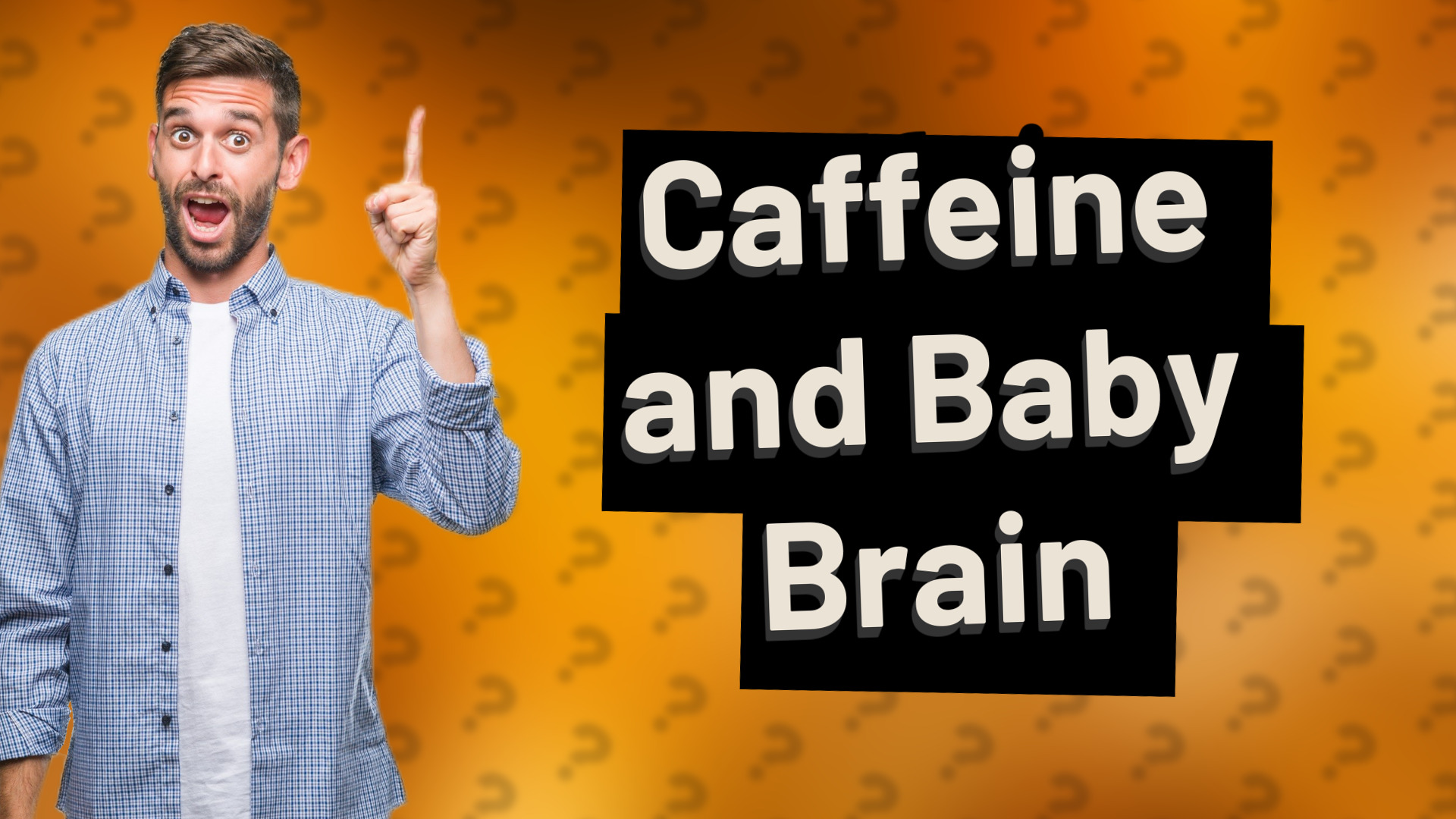 Caffeine and Baby Brain