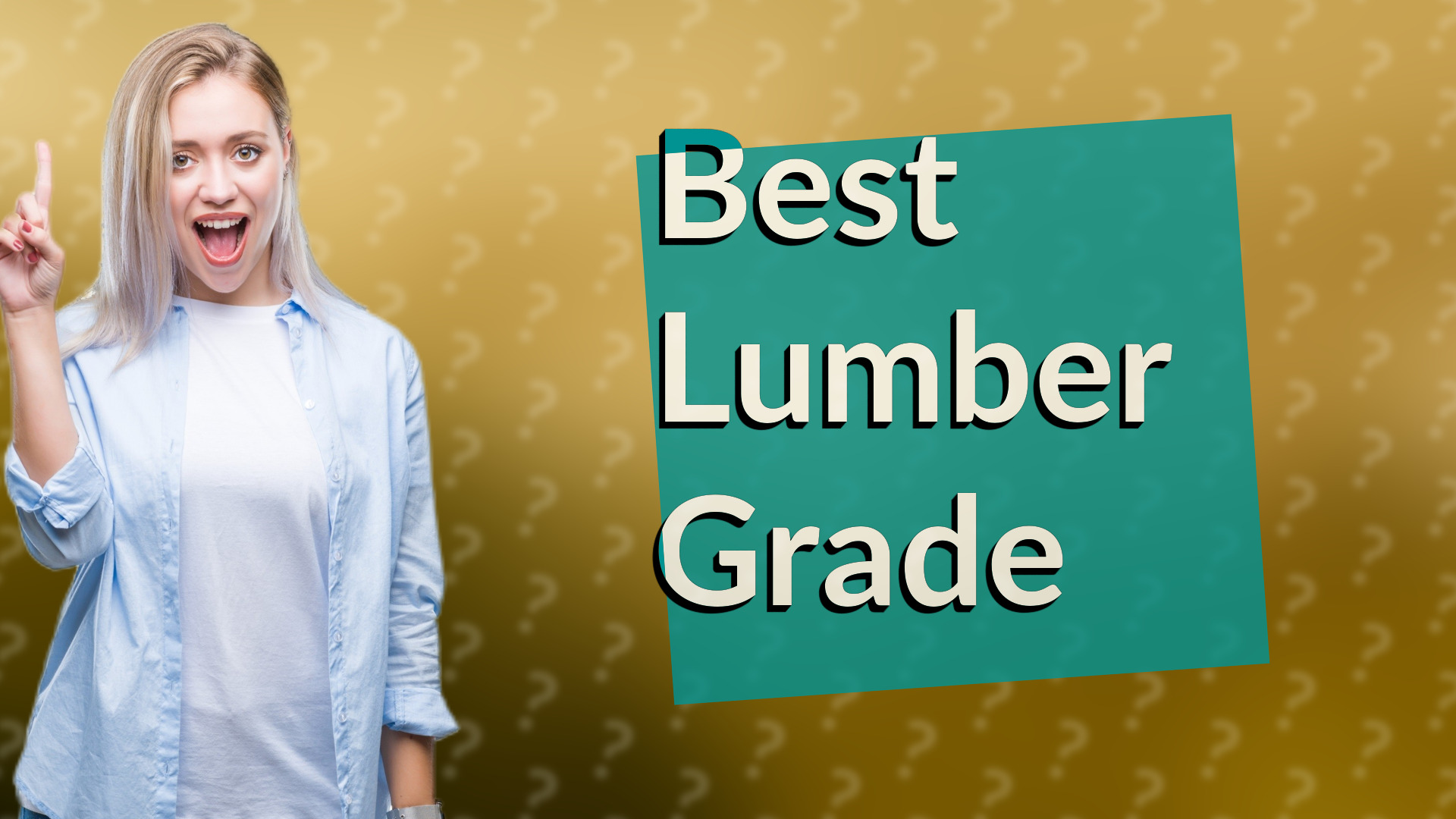 Best Lumber Grade