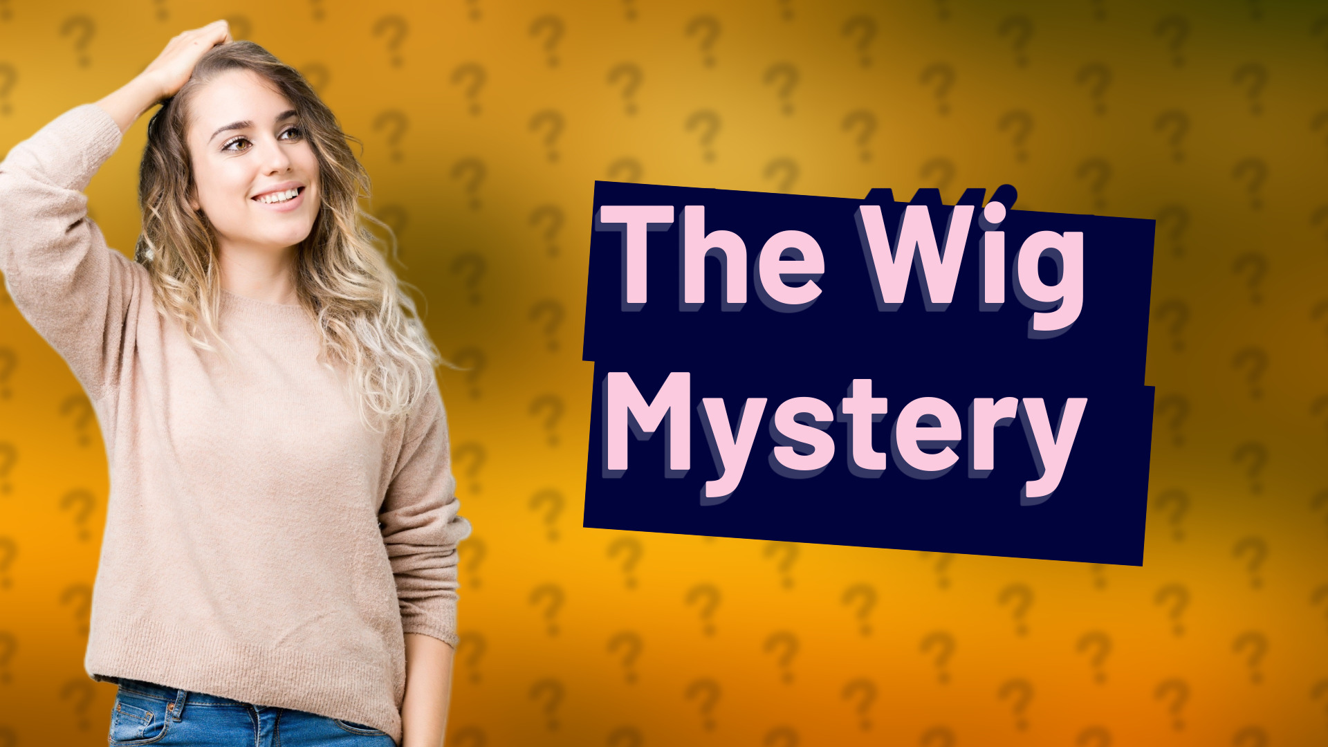 The Wig Mystery