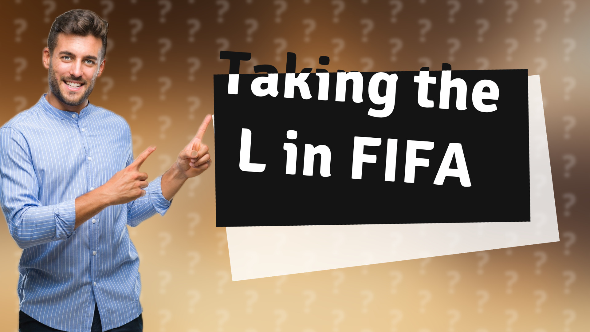 Taking the L in FIFA