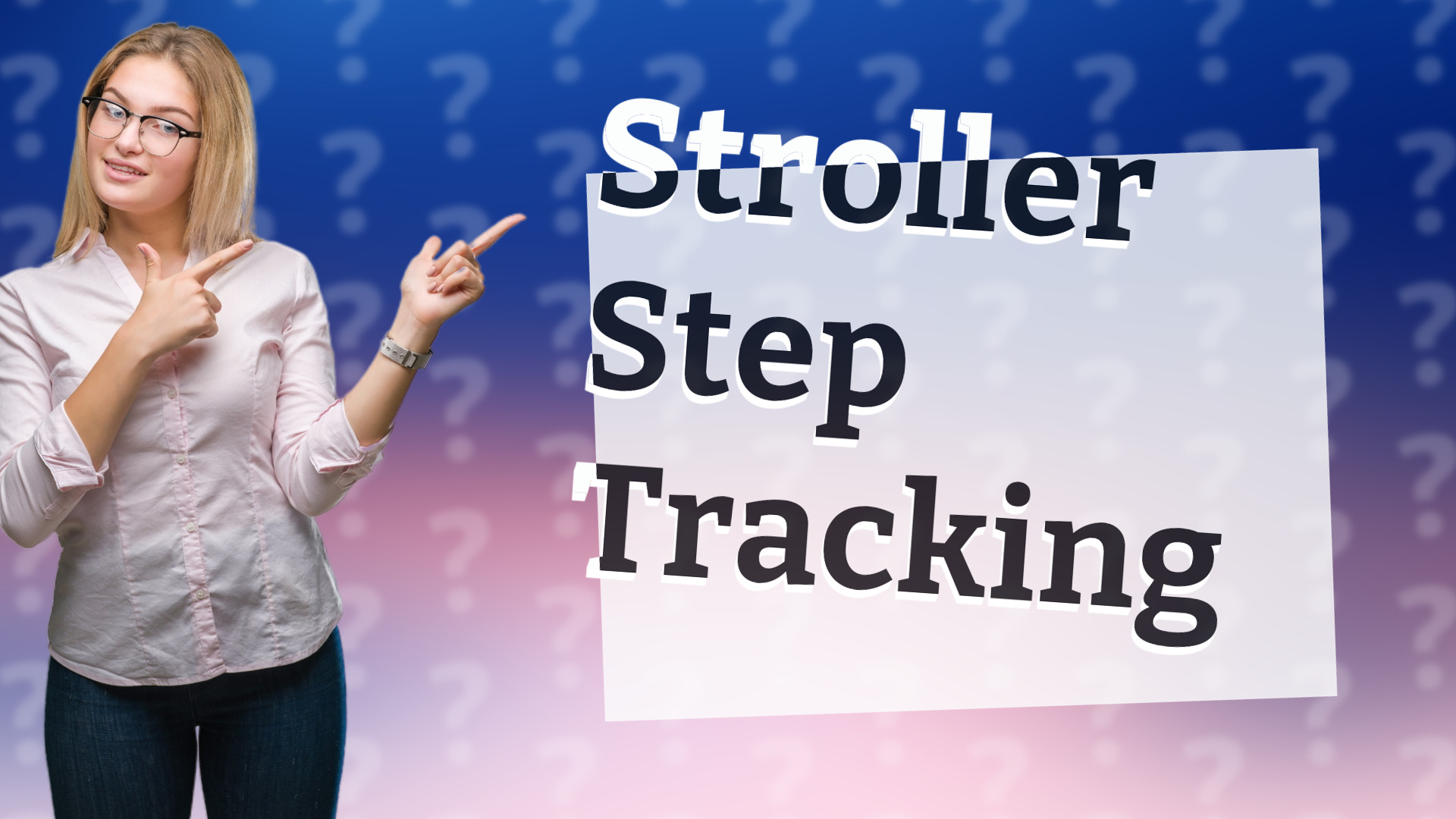 Stroller Step Tracking