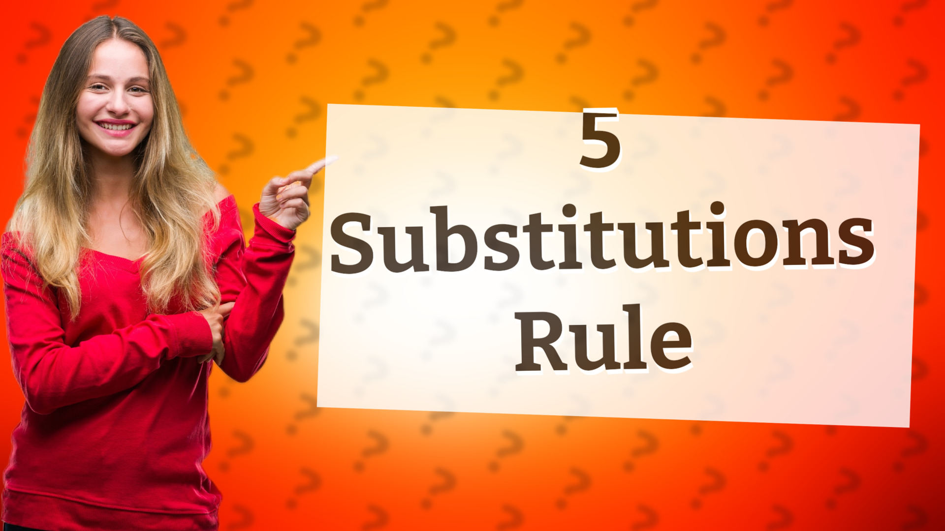 5 Substitutions Rule