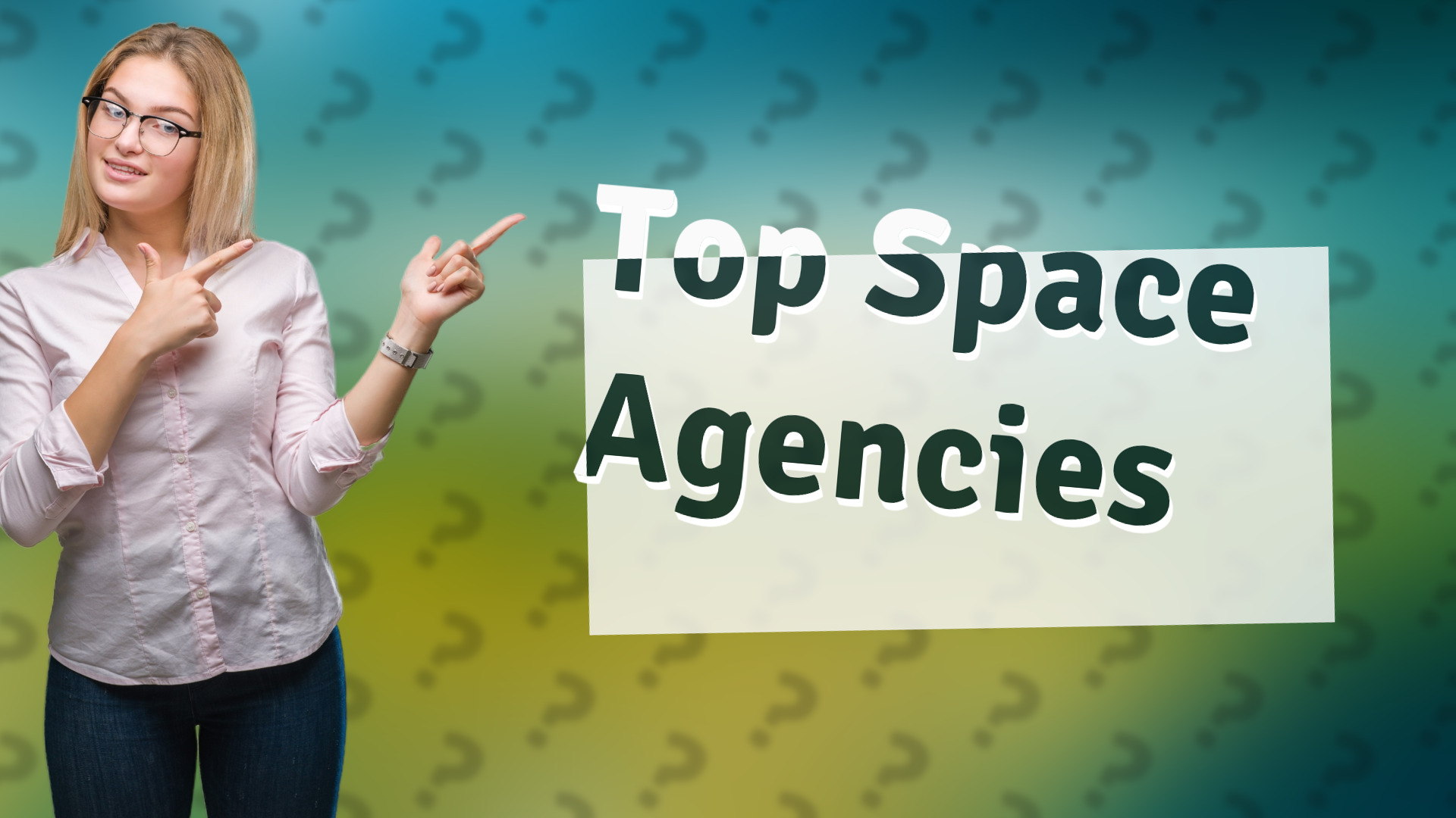 Top Space Agencies