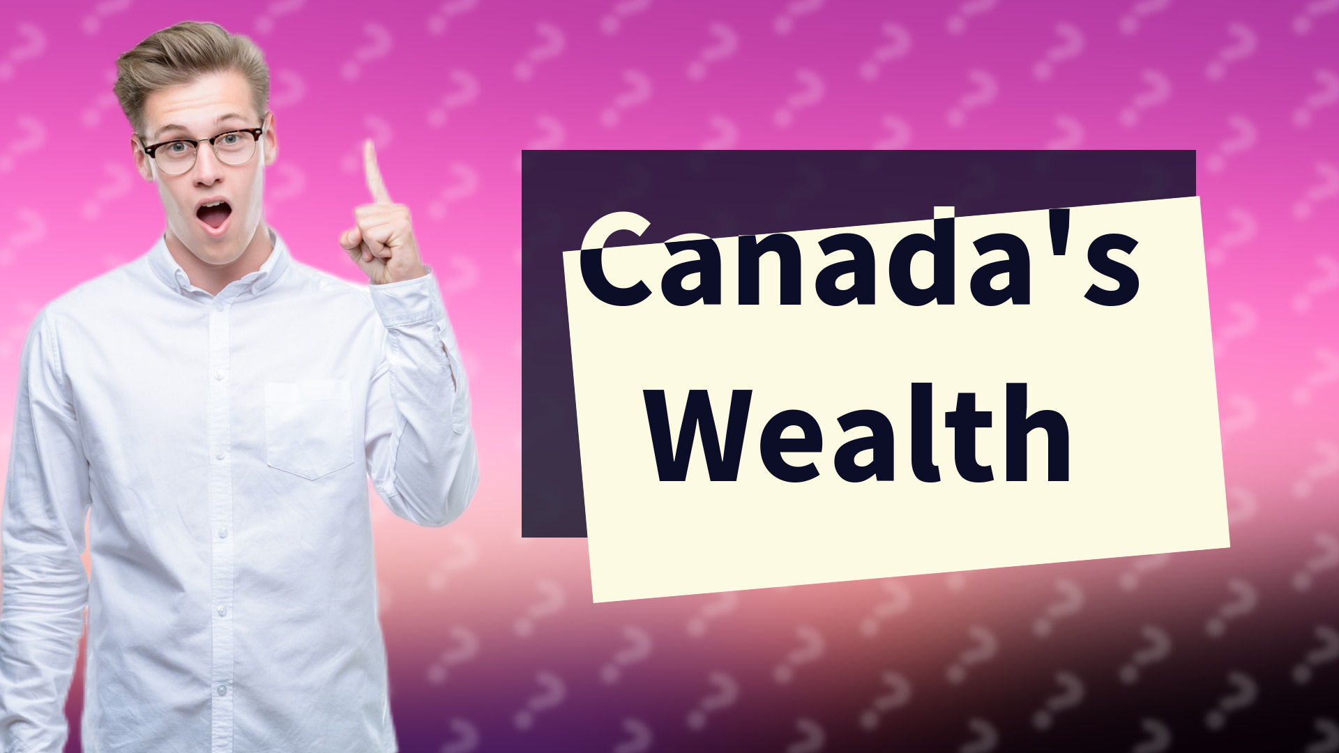Canada's Wealth