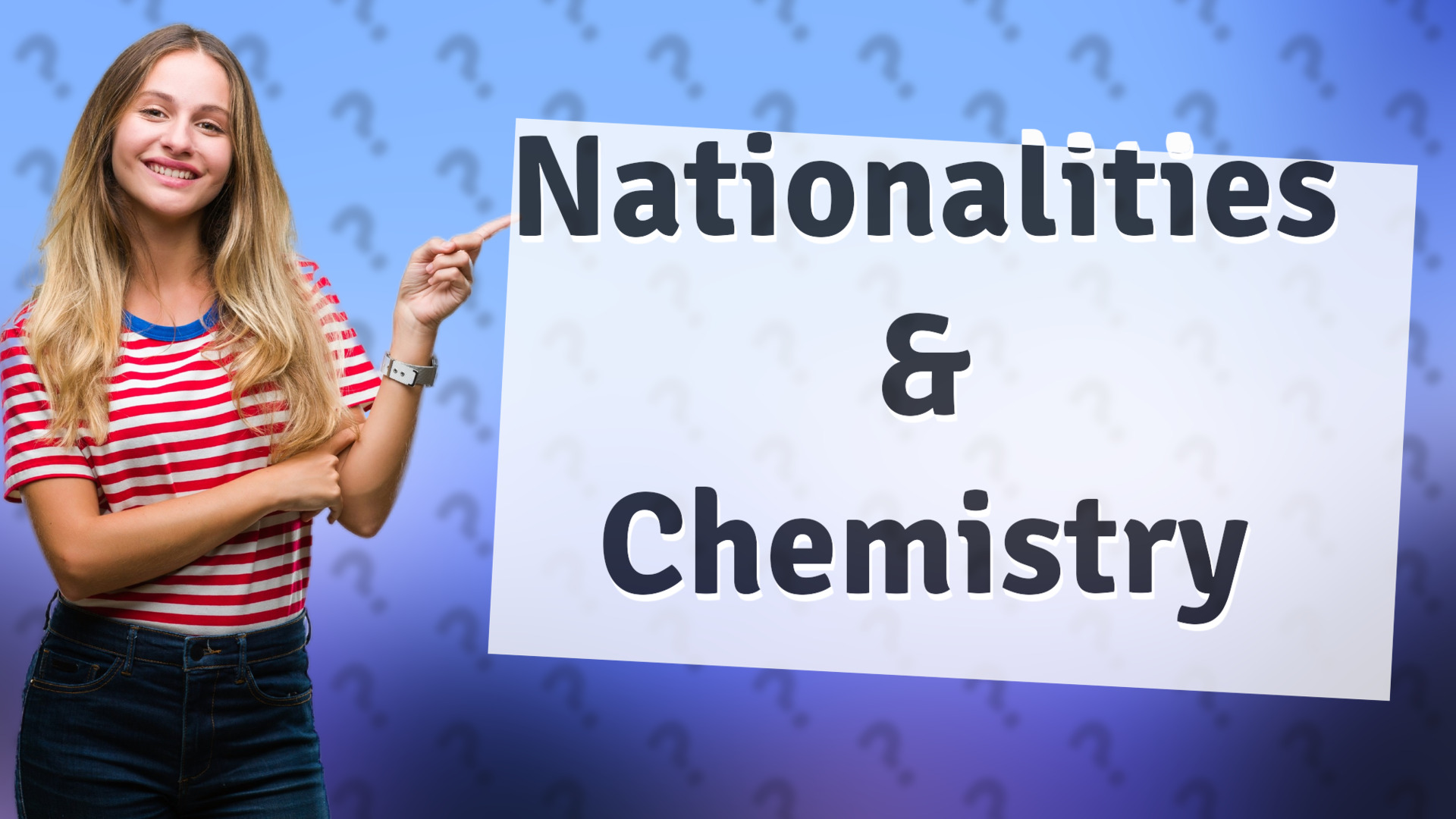 Nationalities & Chemistry
