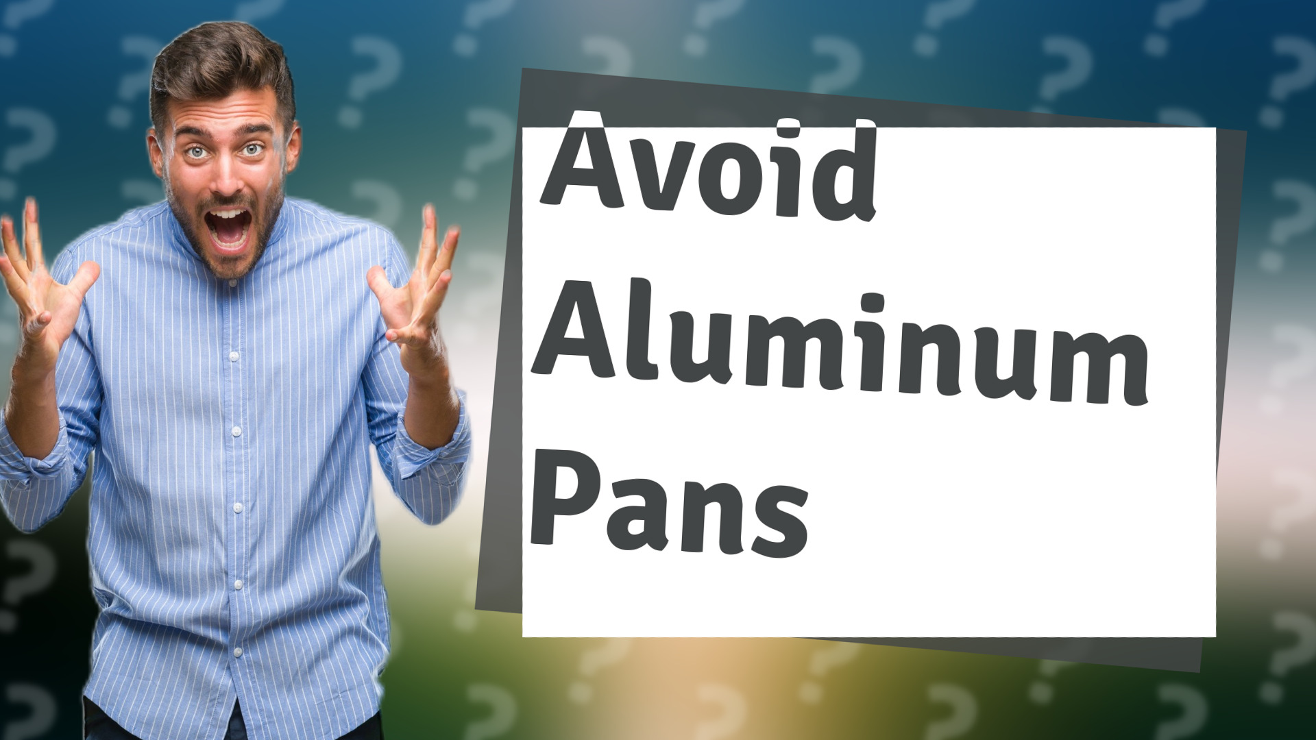 Avoid Aluminum Pans