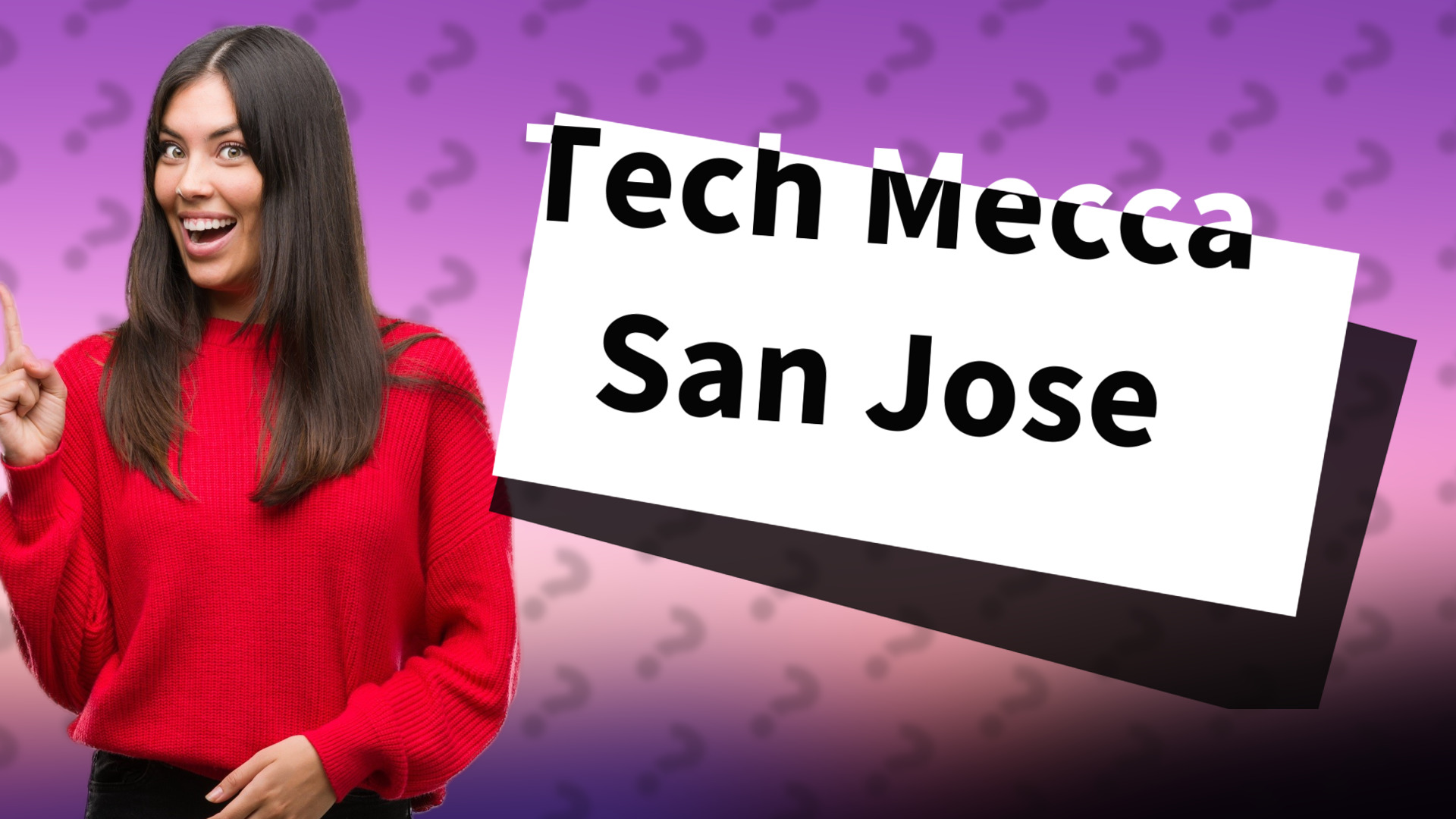 Tech Mecca San Jose