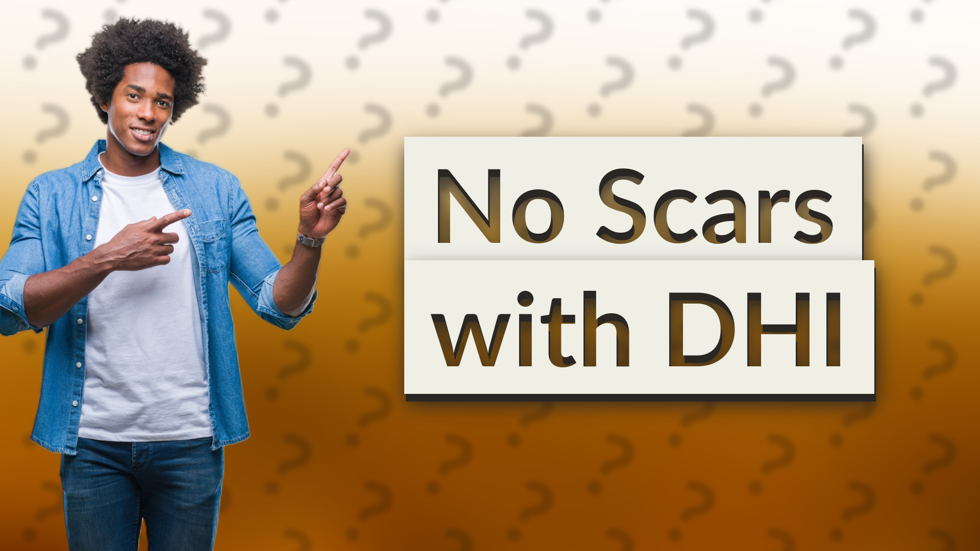 No Scars with DHI