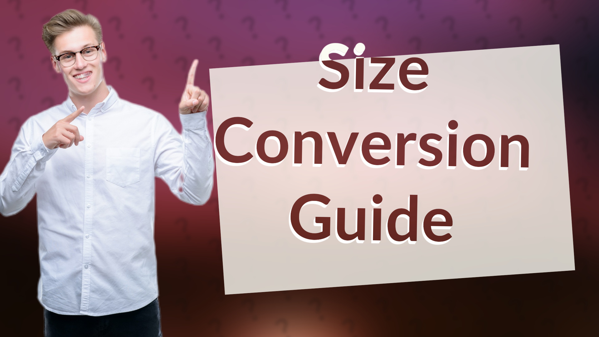 Size Conversion Guide