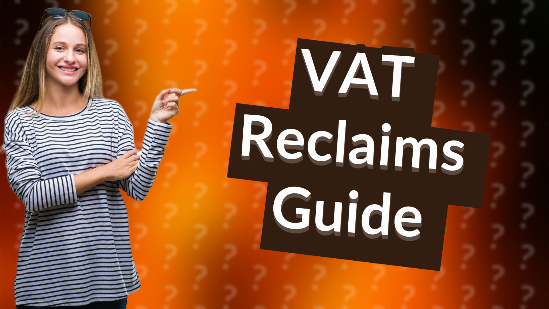 VAT Reclaims Guide