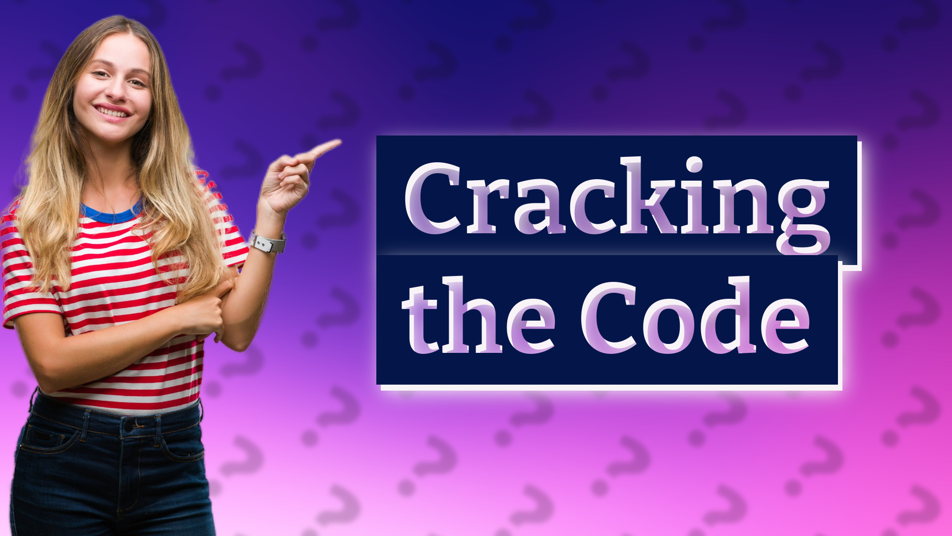 Cracking the Code
