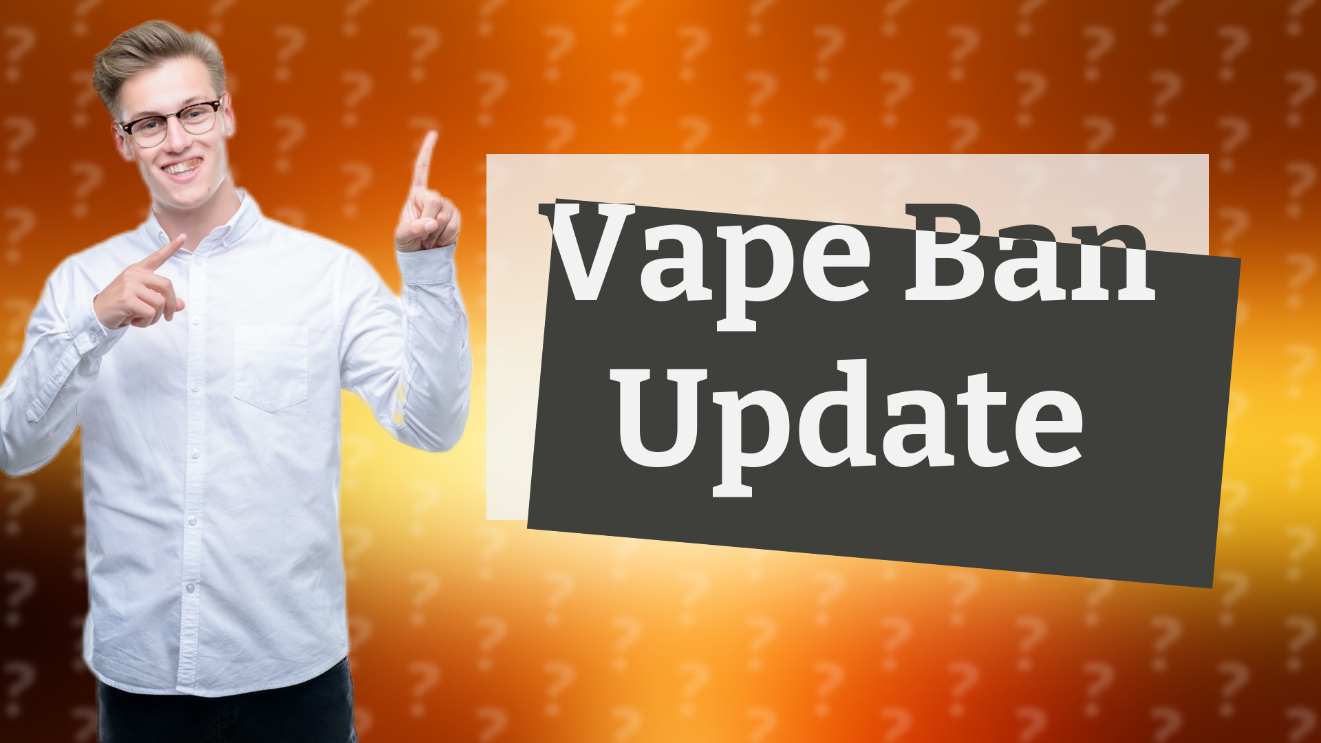 Vape Ban Update