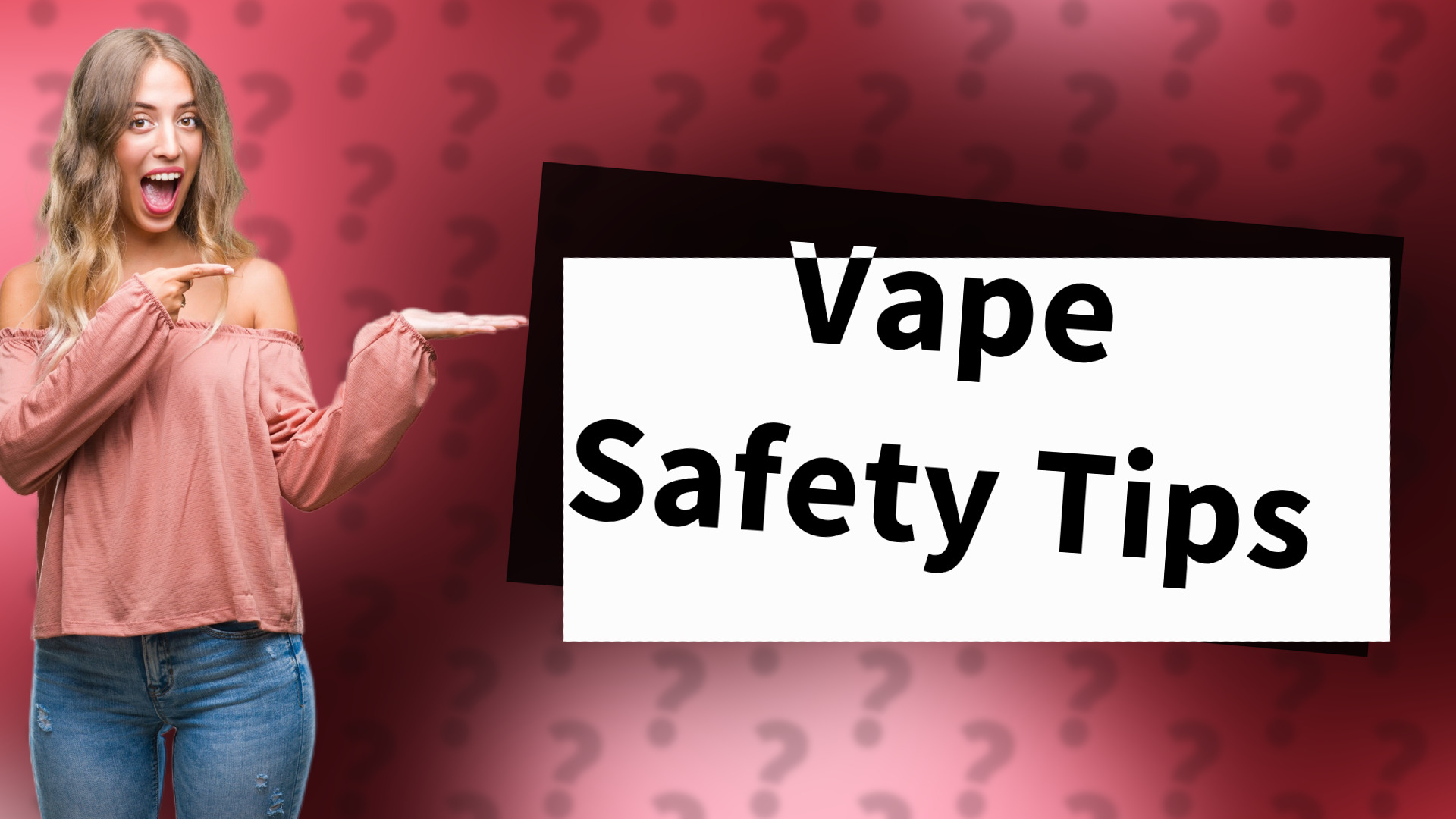 Vape Safety Tips