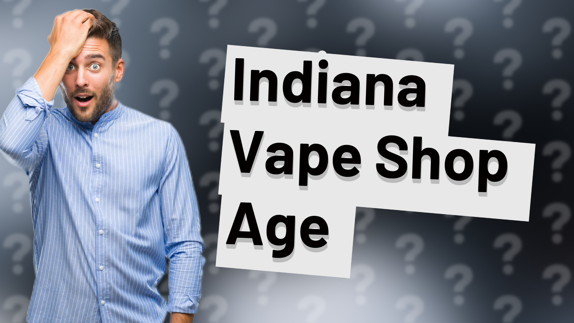 Indiana Vape Shop Age