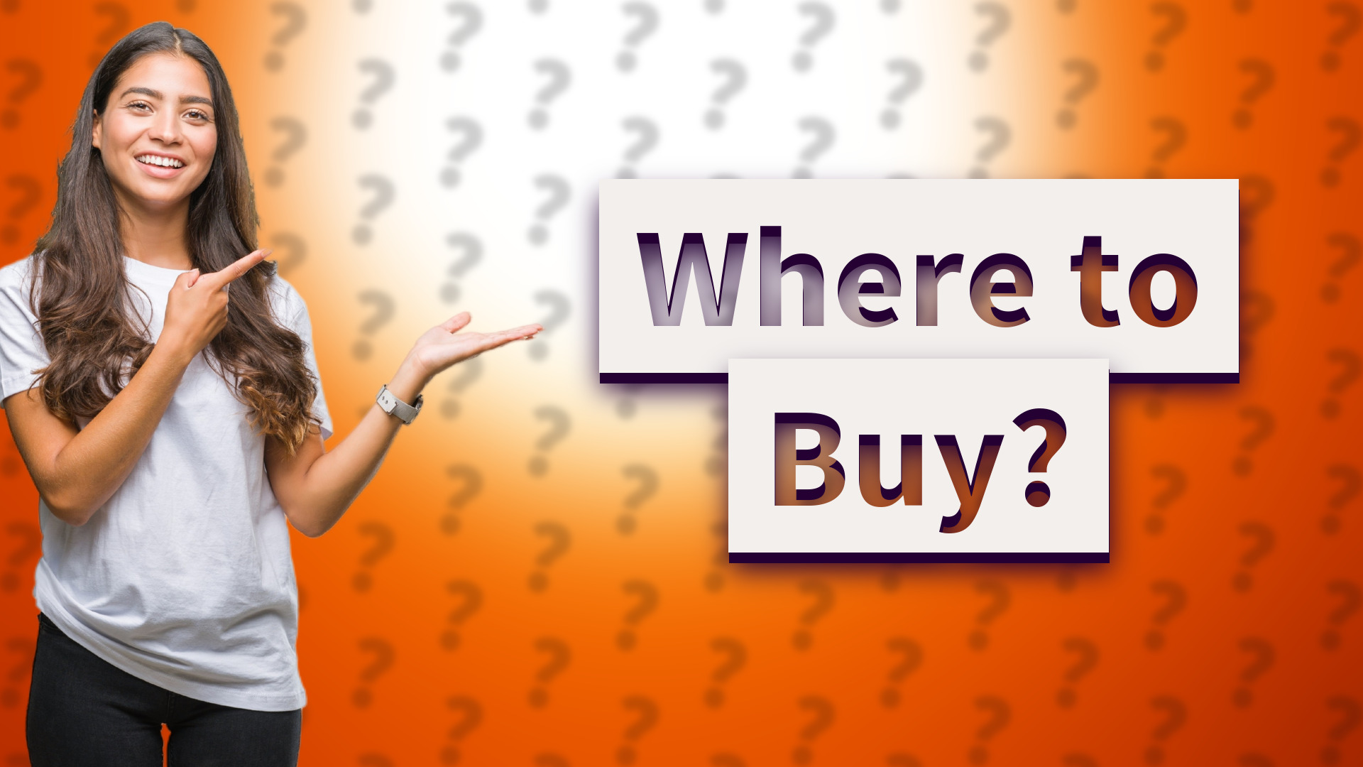 Where to Buy?