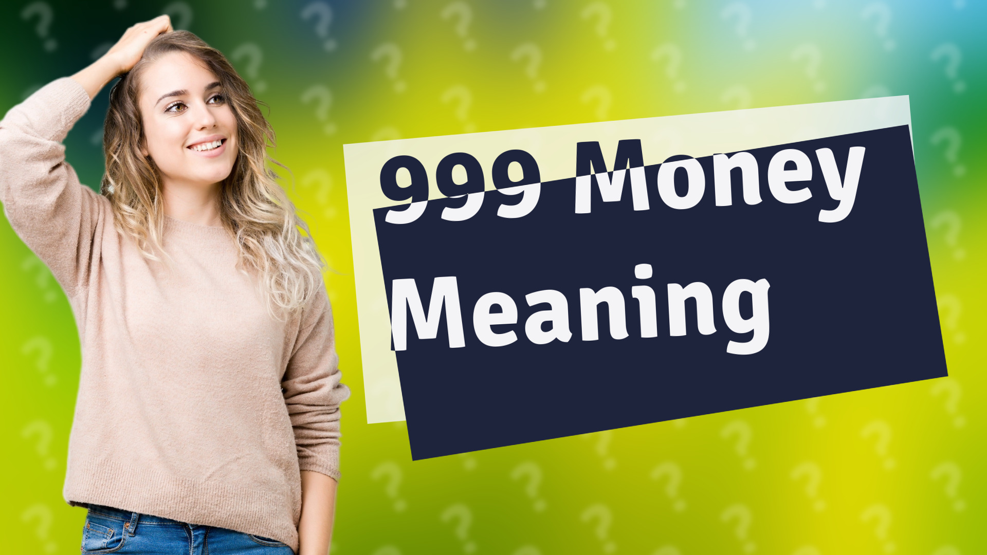 999 Money Meaning