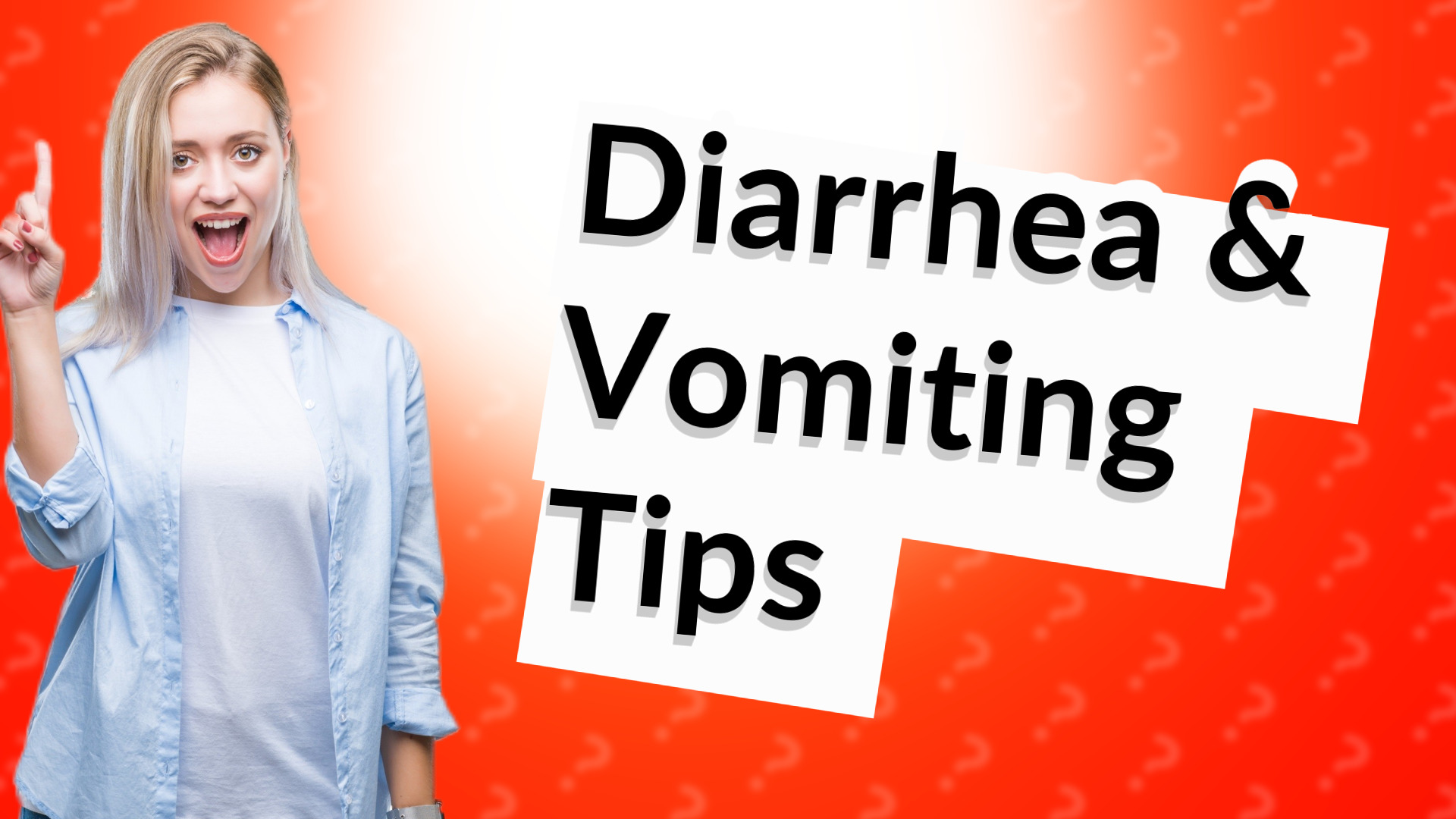 Diarrhea & Vomiting Tips