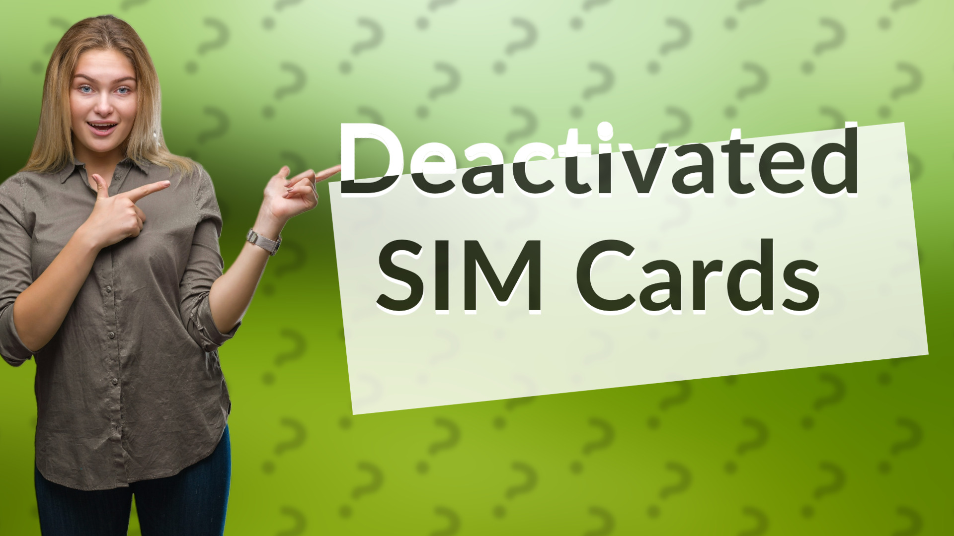 Deactivated SIM Cards