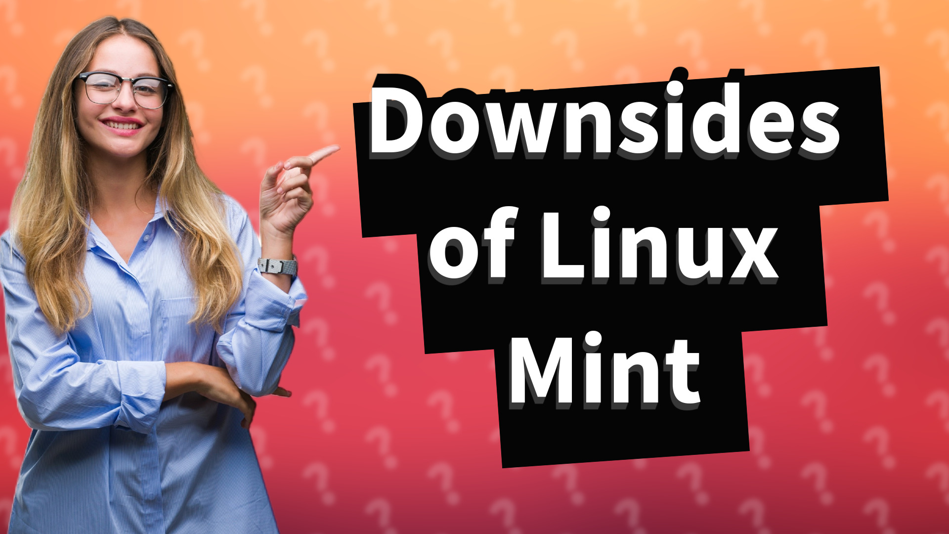 Downsides of Linux Mint