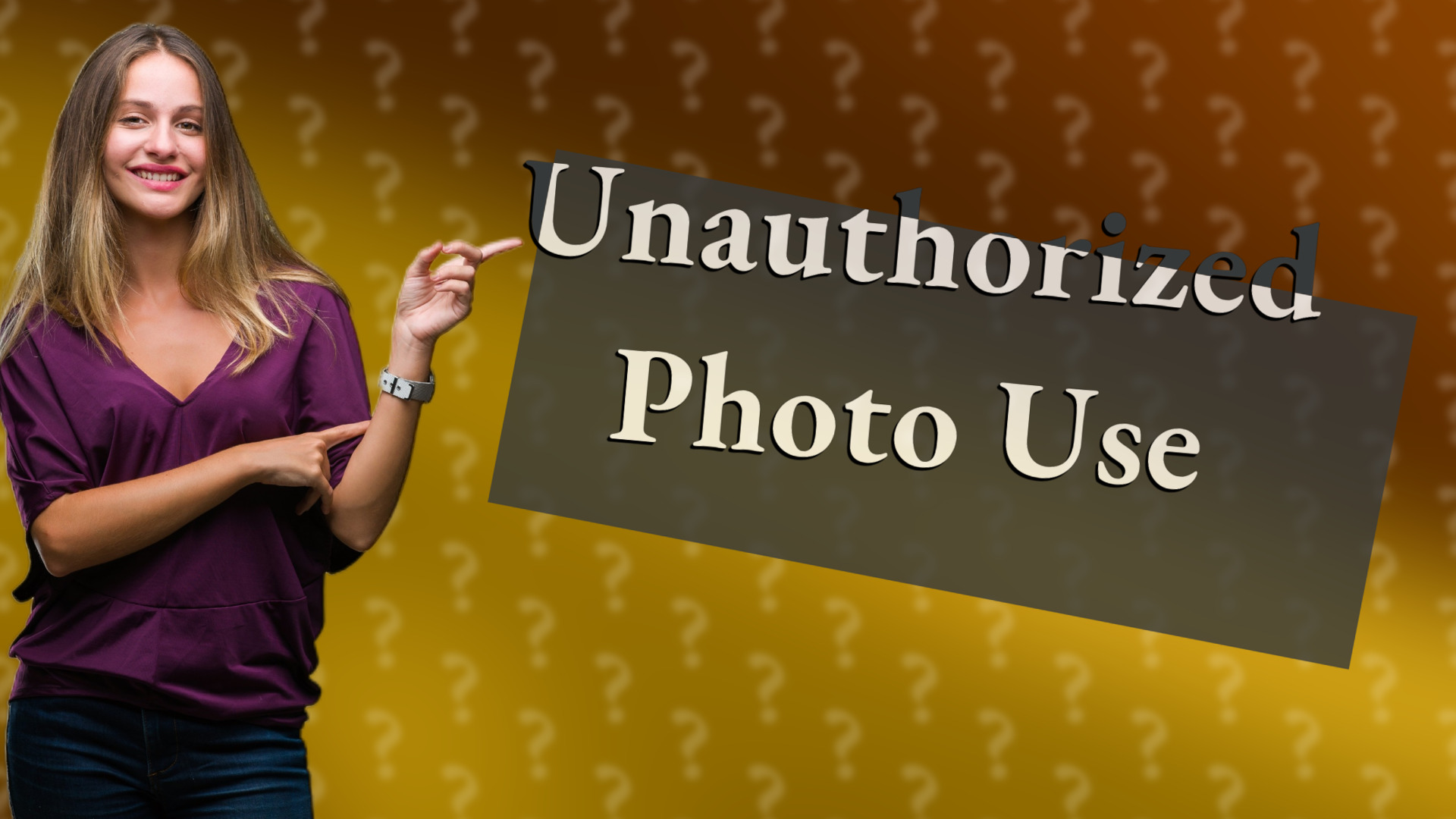 Unauthorized Photo Use