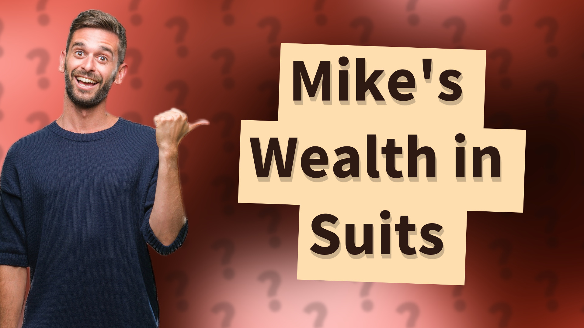 Mike's Wealth in Suits