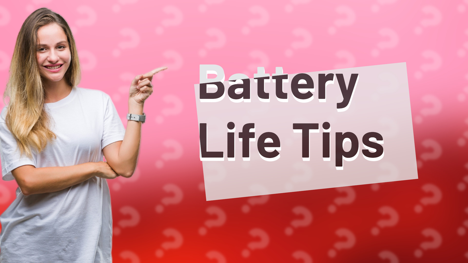 Battery Life Tips