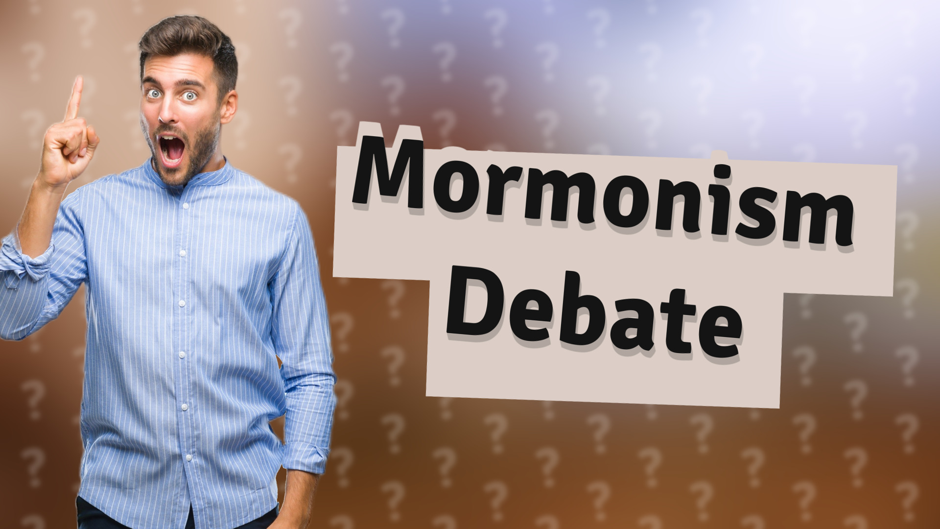 Mormonism Debate