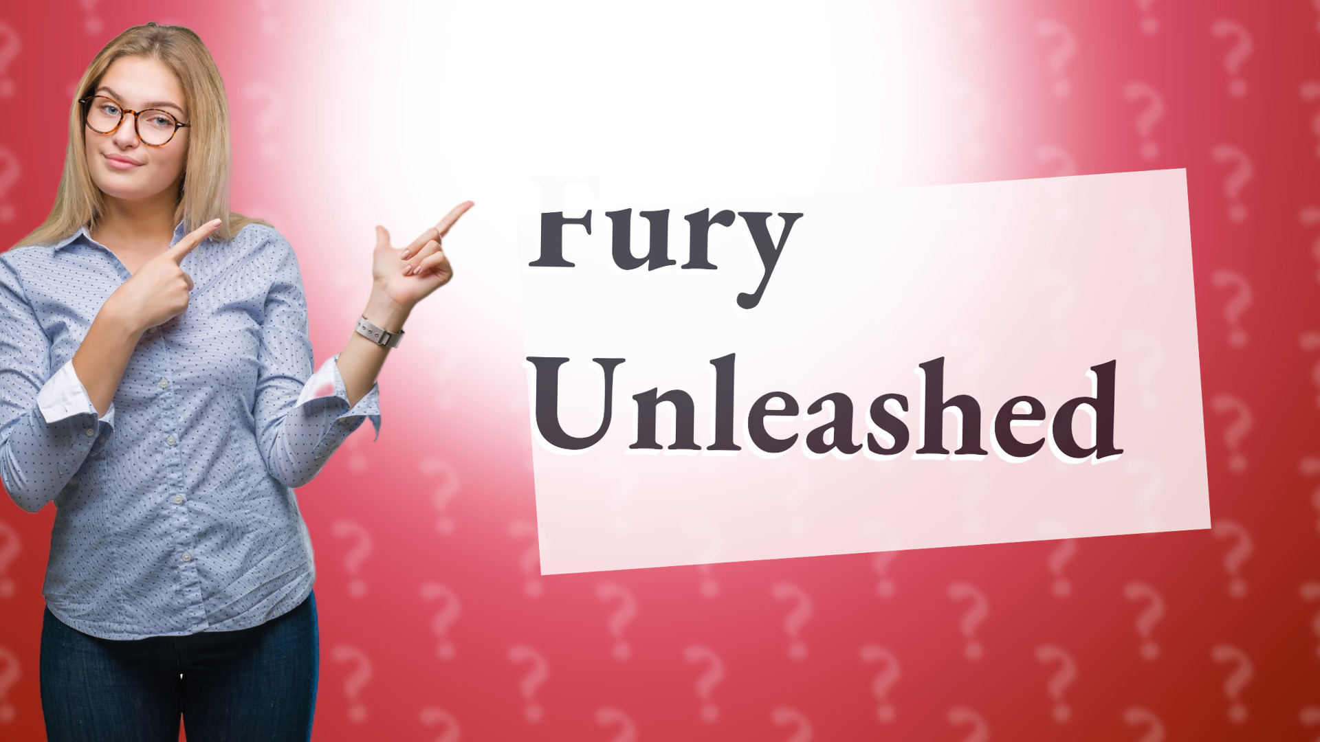 Fury Unleashed