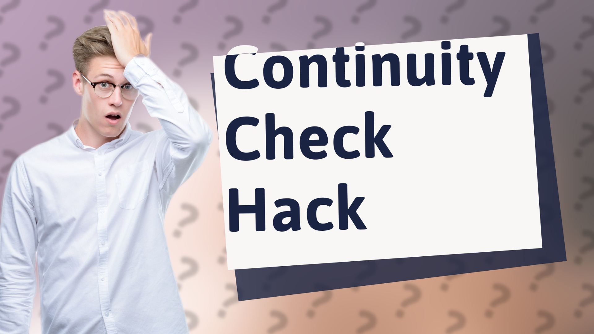 Continuity Check Hack