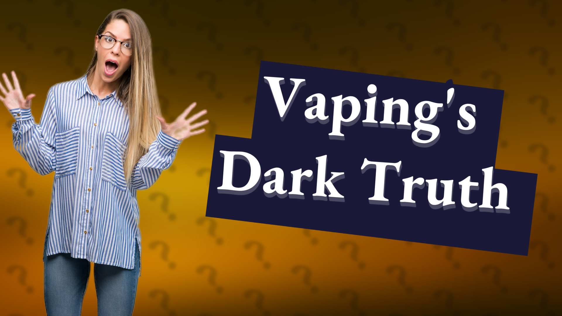 Vaping's Dark Truth