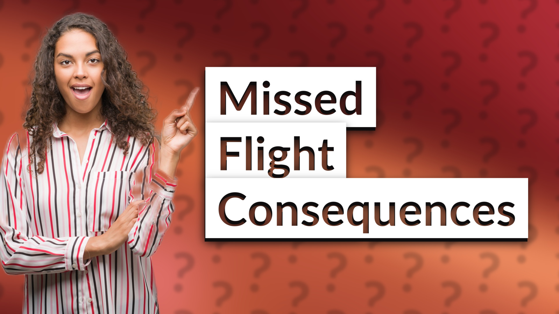 Missed Flight Consequences