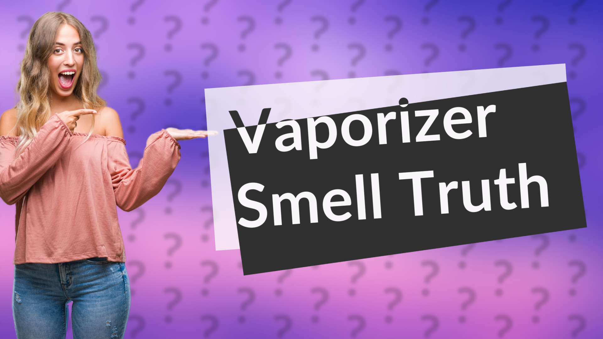 Vaporizer Smell Truth