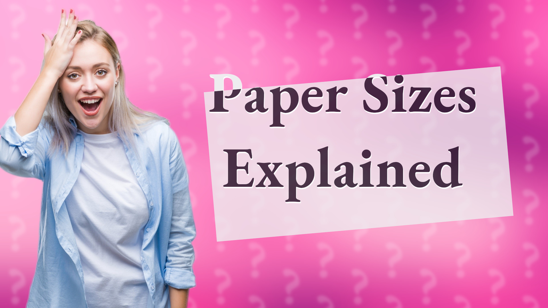 Paper Sizes Explained