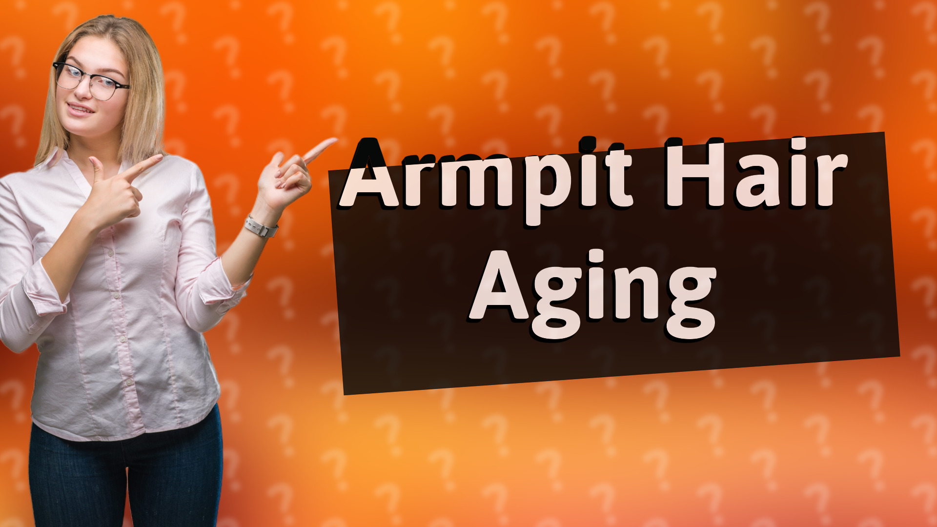 Armpit Hair Aging