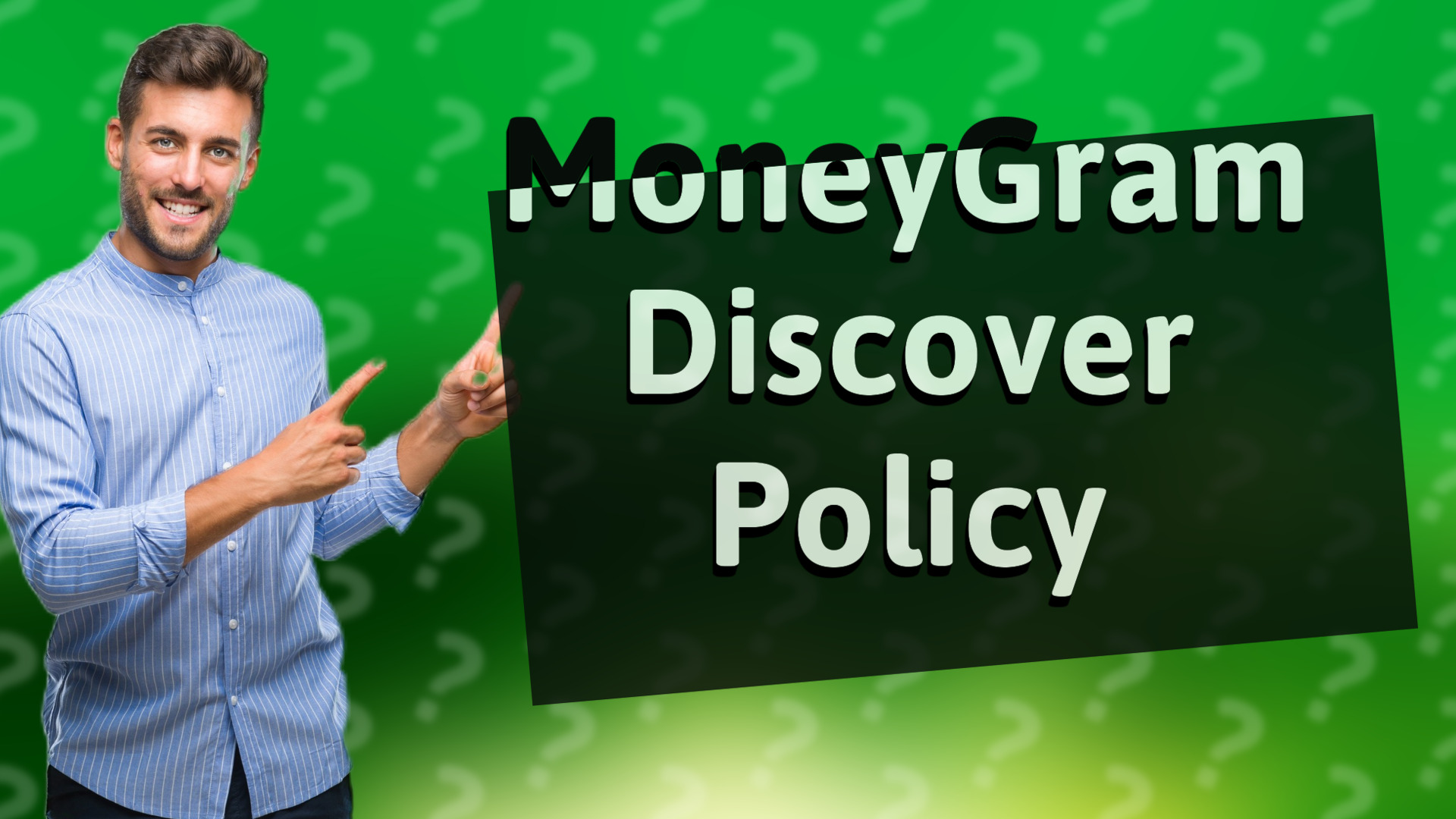 MoneyGram Discover Policy